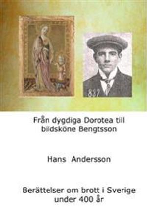 Från dygdiga Dorotea till bildsköne Bengtsson