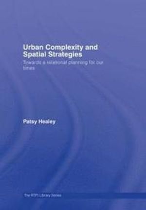 Urban Complexity and Spatial Strategies | 1:a upplagan