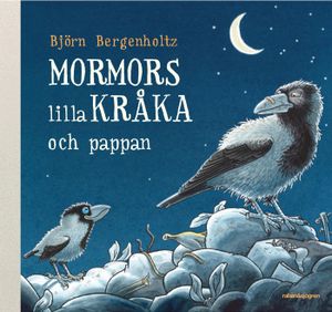 Mormors lilla kråka och pappan | 1:a upplagan