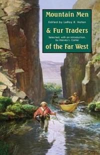 Mountain Men and Fur Traders of the Far West | 0:e upplagan