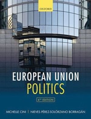 European Union Politics: Cini, Michelle, Pérez-Solórzano