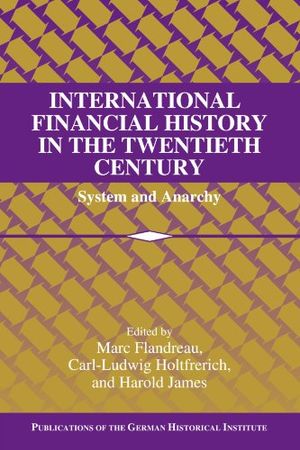 International Financial History in the Twentieth Century