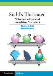 Stahl's Illustrated Substance Use and Impulsive Disorders | 1:a upplagan