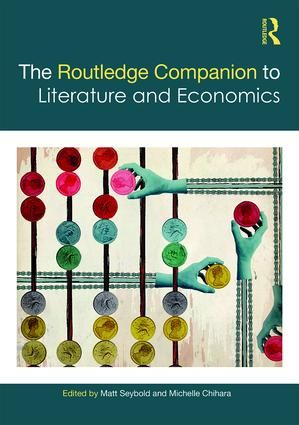 The Routledge Companion to Literature and Economics | 1:a upplagan