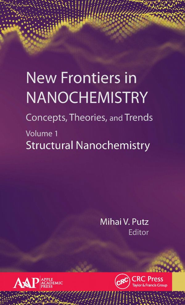 New Frontiers in Nanochemistry: Concepts, Theories, and Trends | 1:a upplagan