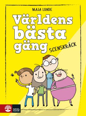 Världens bästa gäng. Scenskräck | 1:a upplagan