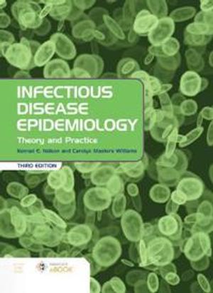 Infectious Disease Epidemiology: Theory and Practice