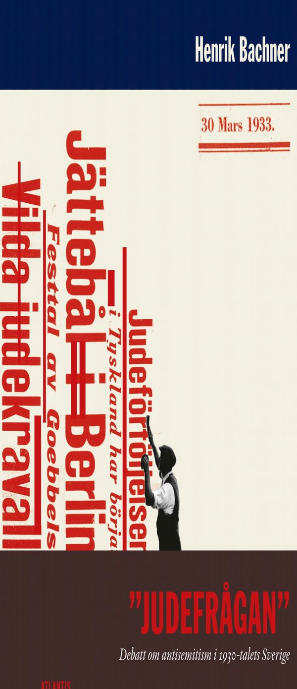 Judefrågan : Debatt om antisemitism i 1930-talets Sverige | 1:a upplagan