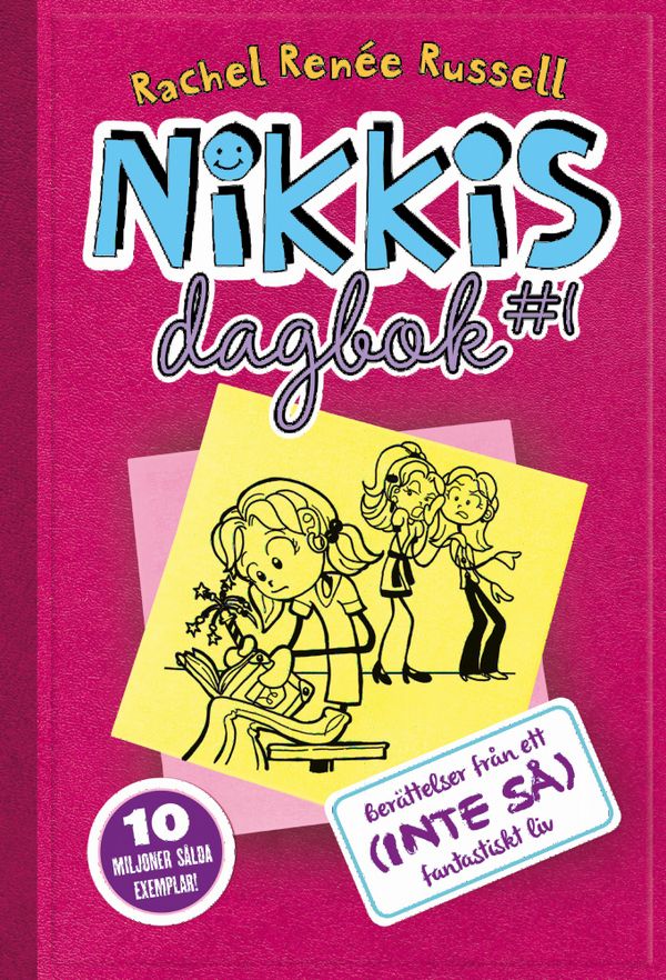Nikkis dagbok #1 : berättelser från ett (inte så) fantastiskt liv | 1:a upplagan