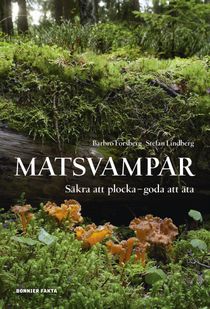 Matsvampar : säkra att plocka, goda att äta