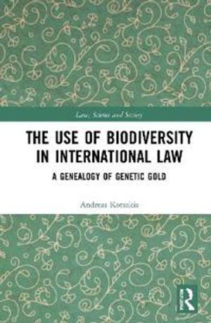 The Use of Biodiversity in International Law | 1:a upplagan