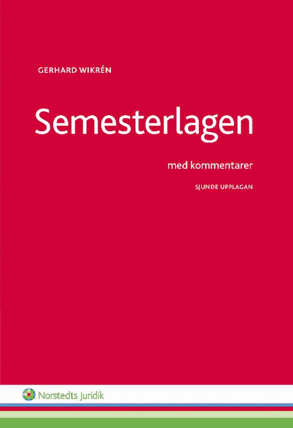 Semesterlagen med kommentarer | 7:e upplagan