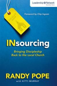 Insourcing - bringing discipleship back to the local church | 0:e upplagan