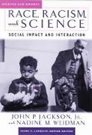 Race, Racism & Science: Social Impact and Interaction