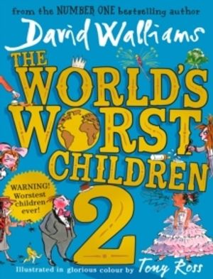 The World's Worst Children 2