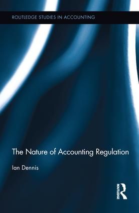 The Nature of Accounting Regulation | 1:a upplagan