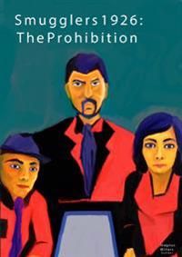 Smugglers 1926 : The Prohibition | 0:e upplagan