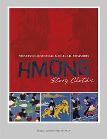 Hmong story cloths - preserving historical & cultural treasures