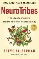 Neurotribes: The Legacy of Autism and the Future of Neurodiversity