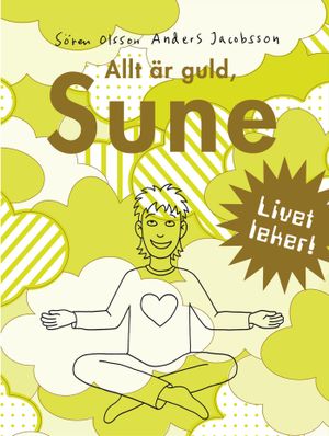 Allt är guld, Sune | 1:a upplagan