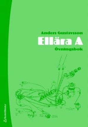 Ellära A : övningsbok | 1:a upplagan