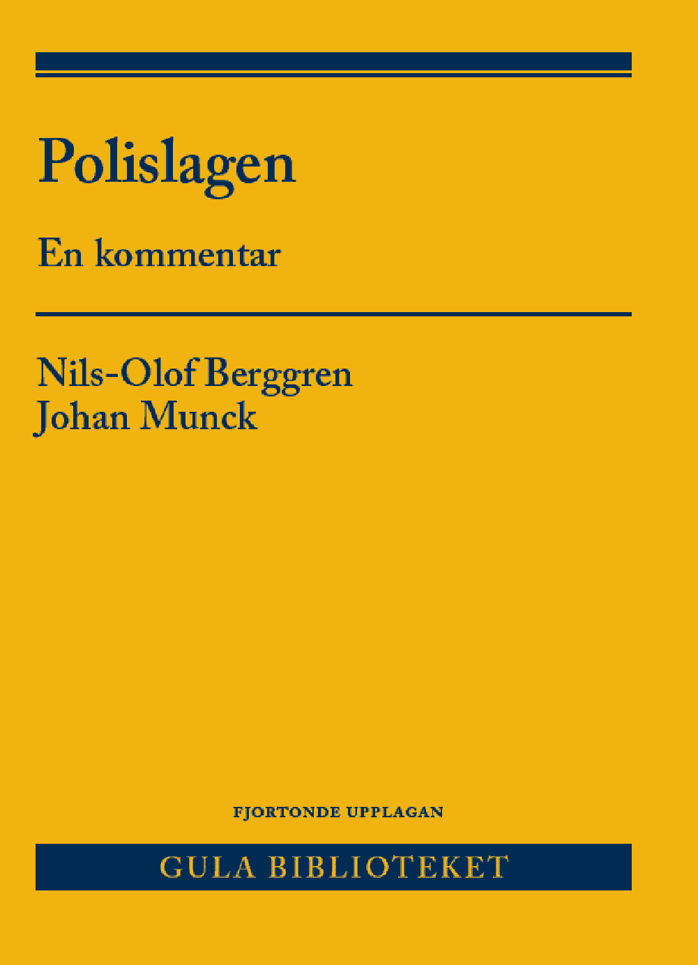 Polislagen : En kommentar - Nils-Olof Berggren - Johan Munck - Upplaga 14