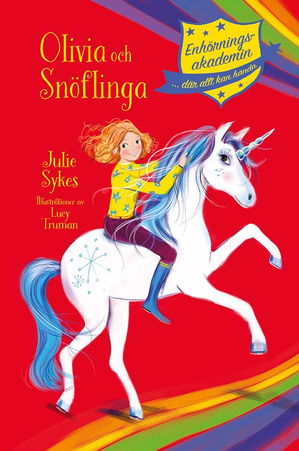 Enhörningsakademin: Olivia och Snöflinga | 0:e upplagan
