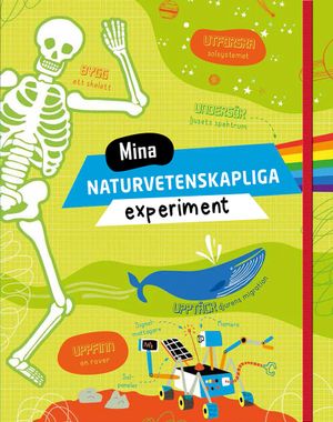 Mina naturvetenskapliga experiment