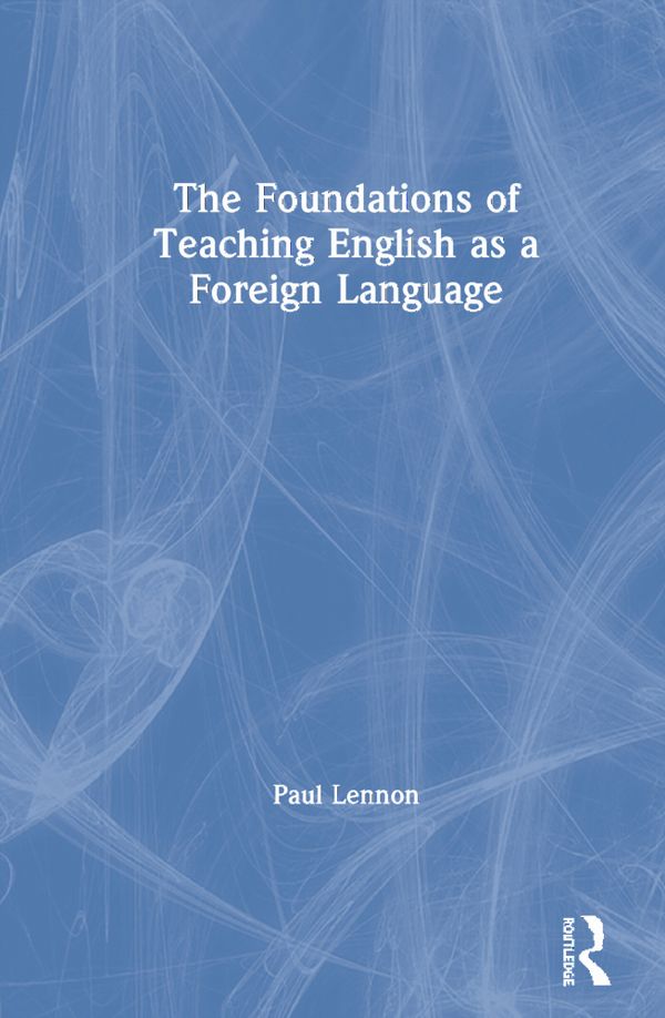 The Foundations of Teaching English as a Foreign Language | 0:e upplagan