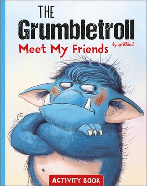 The Grumbletroll Meet My Friends Activity Book