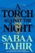 A Torch Against the Night