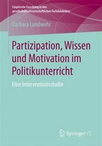 Partizipation, Wissen und Motivation im Politikunterricht | 1:a upplagan