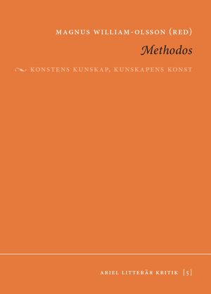 Methodos : konstens kunskap, kunskapens konst | 1:a upplagan