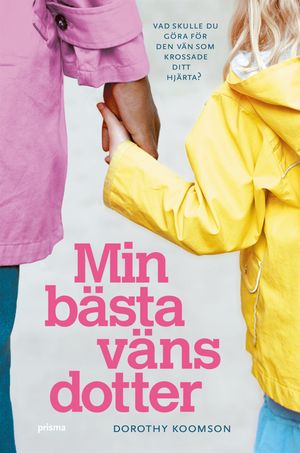 Min bästa väns dotter | 1:a upplagan