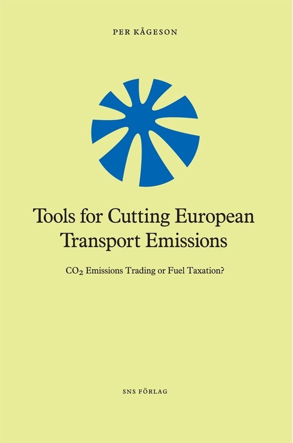 Tools for Cutting European Transport Emissions : CO2 emissions trading or fuel taxation? | 1:a upplagan