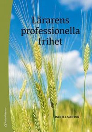 Lärarens professionella frihet | 1:a upplagan