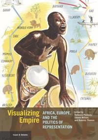 Visualizing Empire – Africa, Europe, and the Politics of Representation