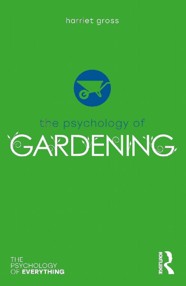 The Psychology of Gardening | 1:a upplagan