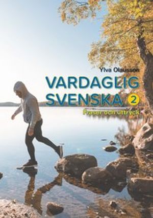 Vardaglig svenska 2 : fraser och uttryck | 1:a upplagan