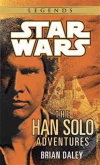 The Han Solo Adventures: Star Wars Legends | 0:e upplagan