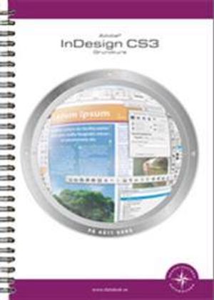 InDesign CS3 : grundkurs