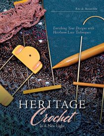 Heritage crochet in a new light - enriching your designs with antique lace