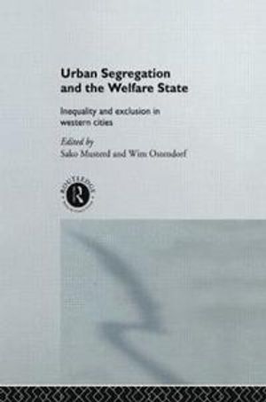 Urban Segregation and the Welfare State | 1:a upplagan