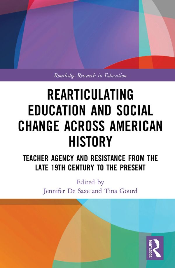 Radical Educators Rearticulating Education and Social Change | 1:a upplagan