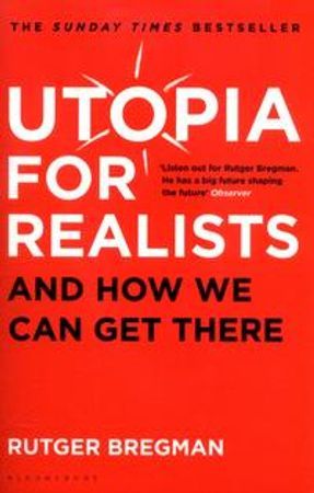 Utopia for realists | 1:a upplagan