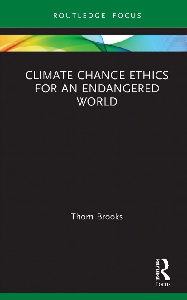 Climate Change Ethics for an Endangered World | 1:a upplagan