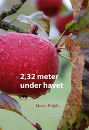 2,32 meter under havet | 1:a upplagan