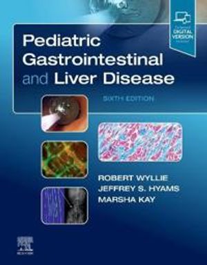 Pediatric Gastrointestinal and Liver Disease | 6:e upplagan