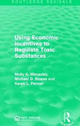 Using Economic Incentives to Regulate Toxic Substances | 1:a upplagan