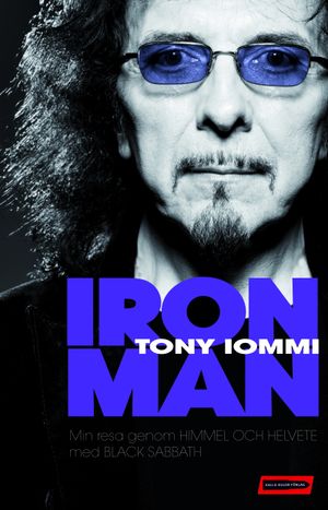 Iron Man : min resa genom himmel och helvete med Black Sabbath | 1:a upplagan